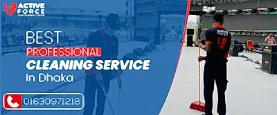 Best Professional Cleaning Service In Dhaka | Active Force